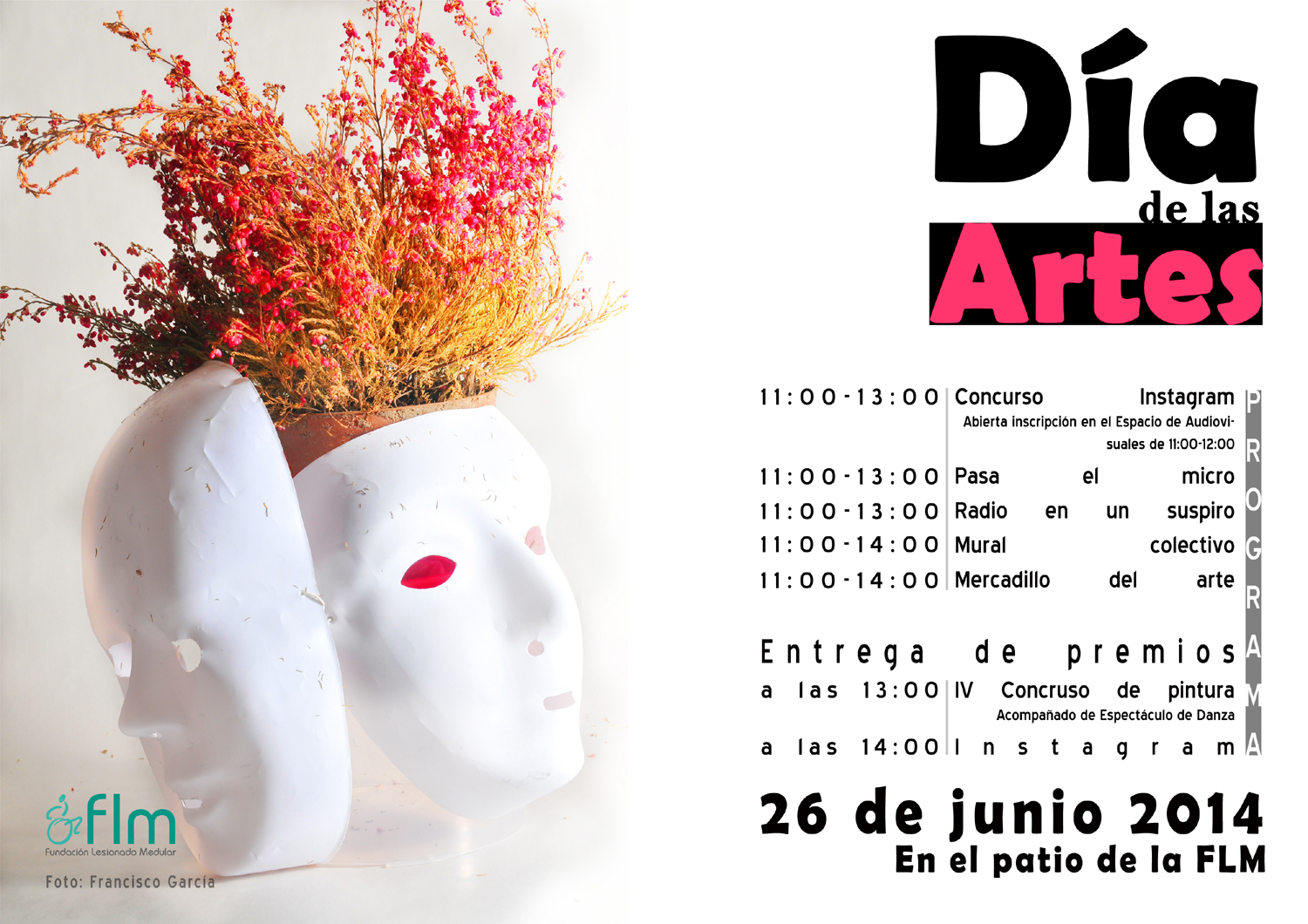 Cartel con las actividades del día de las artes de la Fundación Lesionado Medular. Las actividades son:Concurso Instagram, Pasa el micro, Radio en un suspiro, mural colectivo, mercadillo de arte. Entrega de premios cuarto concurso de pintura, premios concurso instagram.